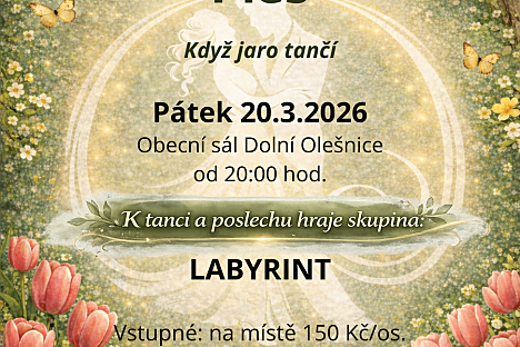Ples „Když jaro tančí“ v Dolní Olešnici