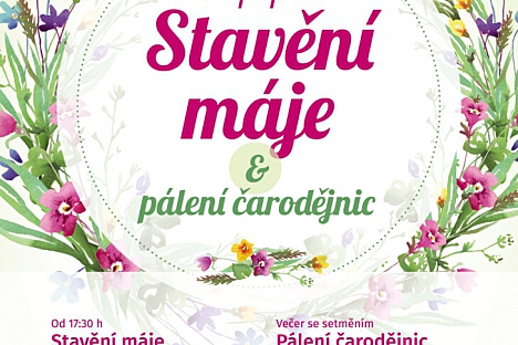 STAVĚNÍ MÁJE S PÁLENÍM ČARODĚJNIC