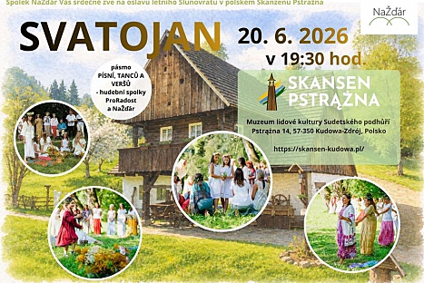 MAGICKÝ SVATOJAN ZA HRANICEMI: Přivítejte léto v pohádkovém skanzenu Pstražna!